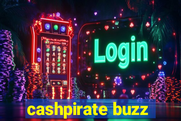 cashpirate buzz